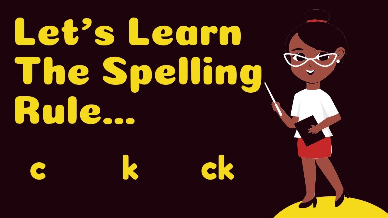 When to use c, k and ck for /k/ sound॥ Spelling Rules