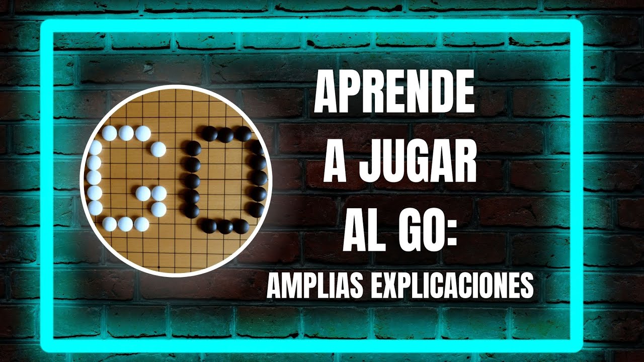 Aprende a jugar al go: Amplias explicaciones