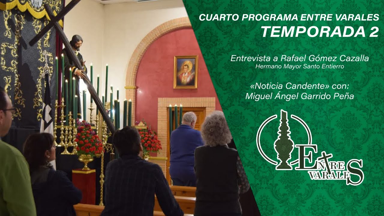 T02xP04 | PODCAST COFRADE «ENTRE VARALES»| ENTREVISTA A RAFAEL GÓMEZ CAZALLA
