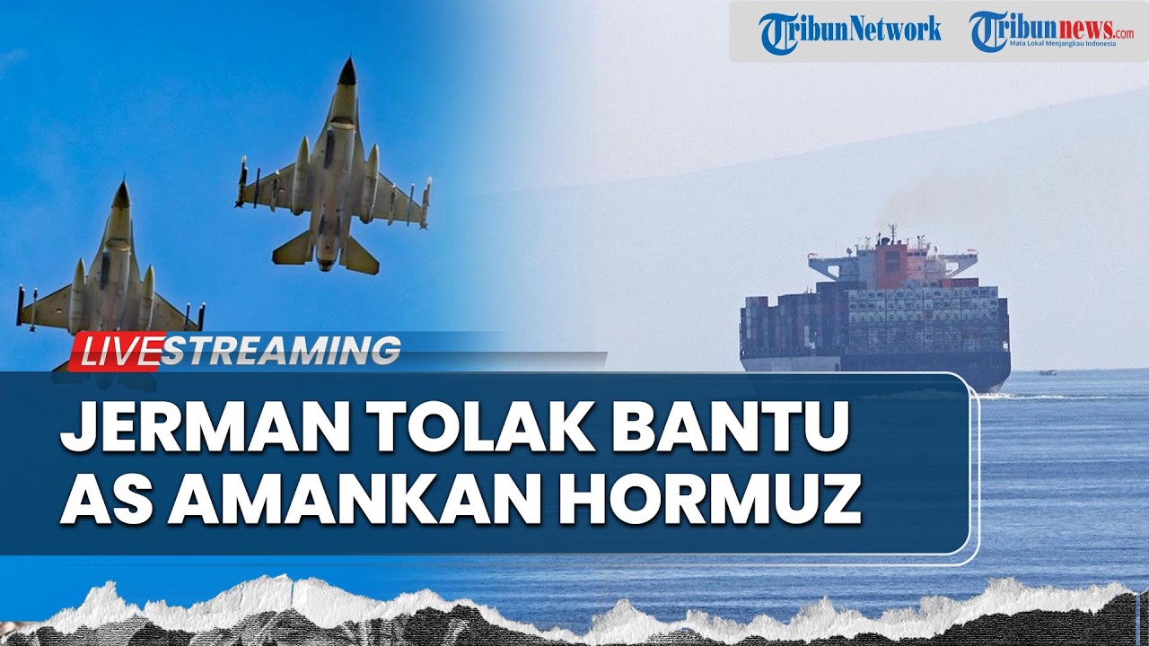 🔴Jerman hingga Australia Tolak Mentah-mentah Bantu Trump Amankan Selat Hormuz, Kini Mohon ke China