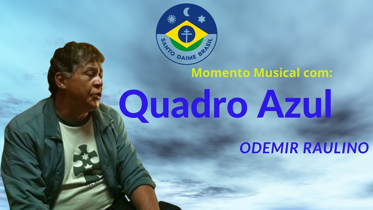 Momento Musical com: Pad. Odemir Raulino (Quadro Azul)