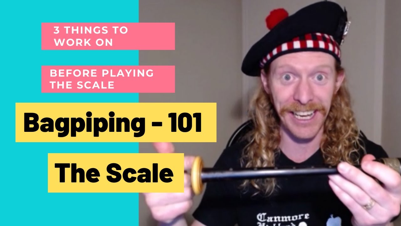 3 Things To Play On The Chanter BEFORE Learning the Bagpipe Scale