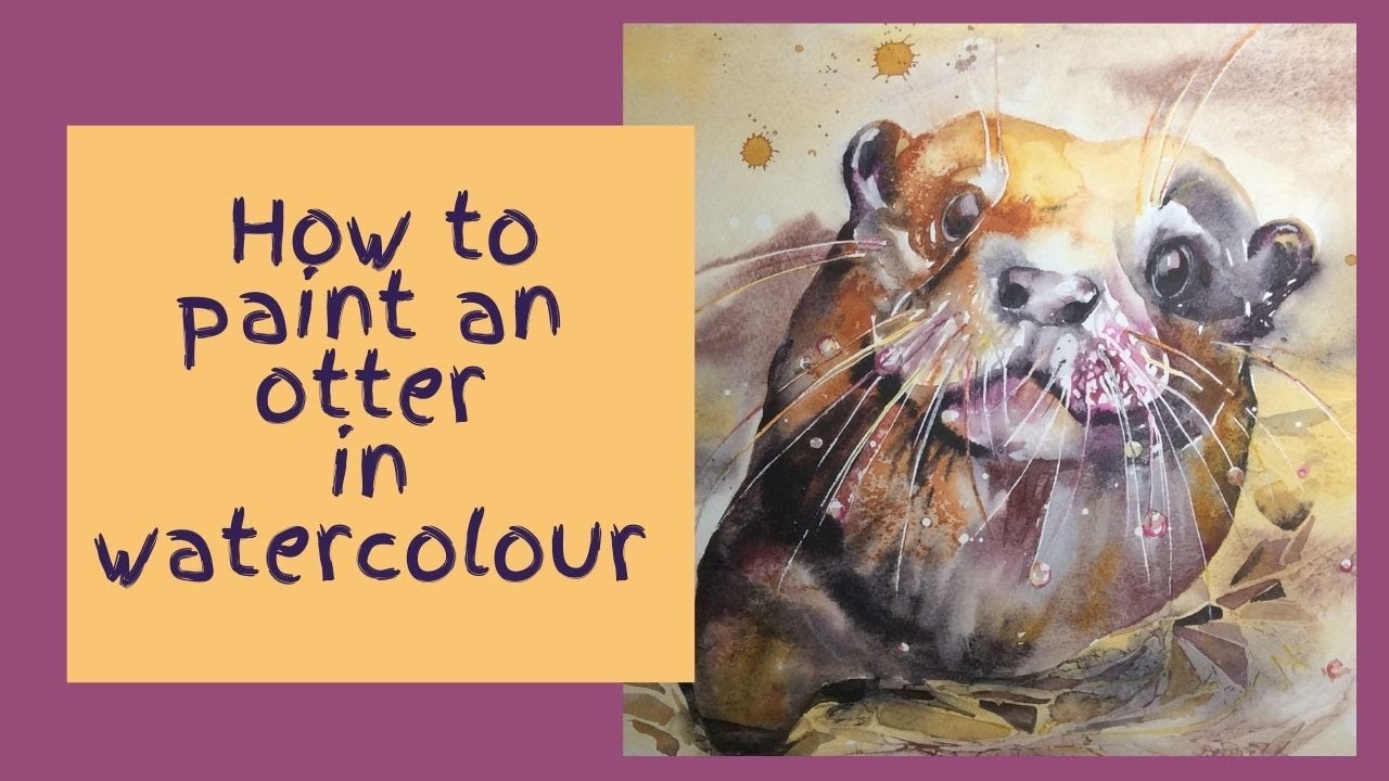 Painting animals in watercolour - how to paint an otter