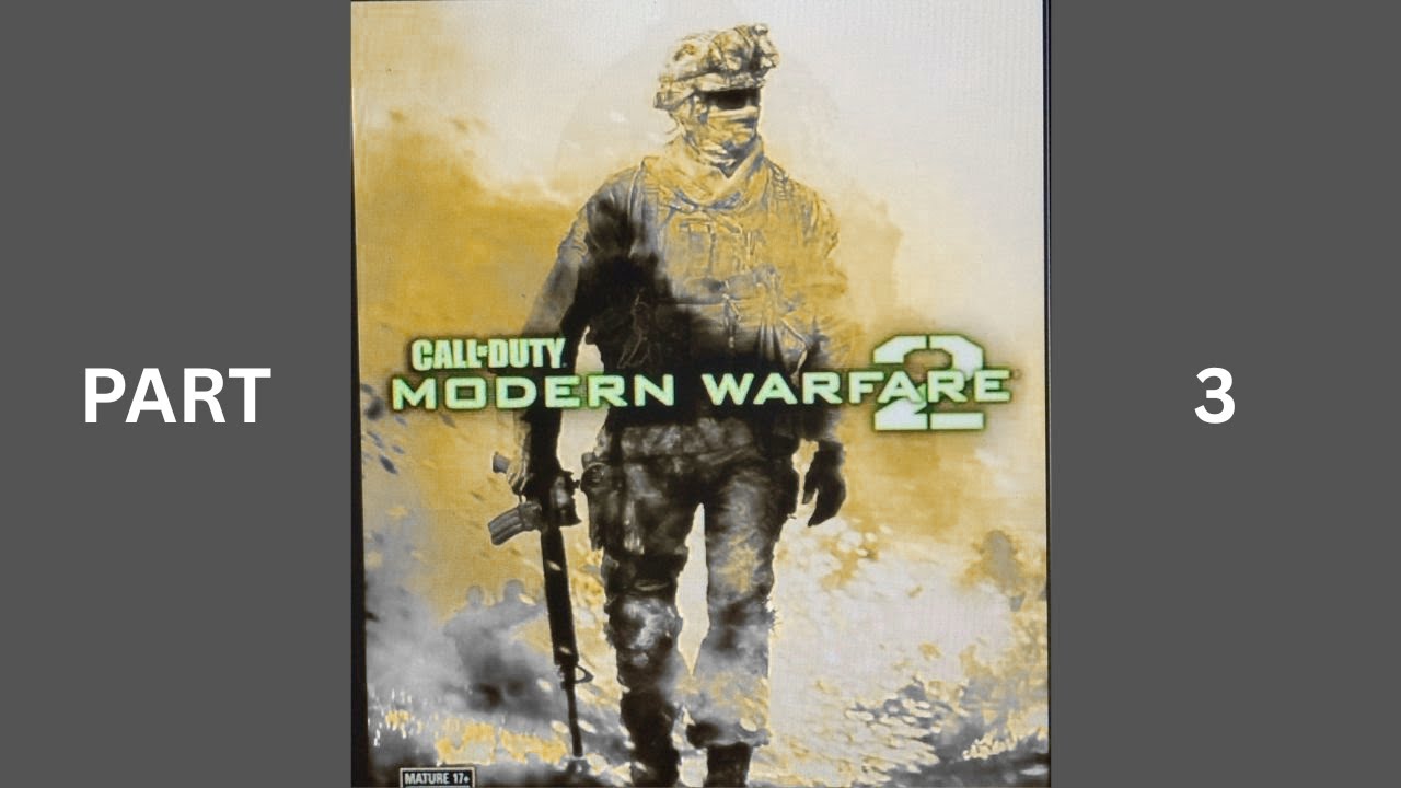 Modern Warfare 2 . Part 3!!