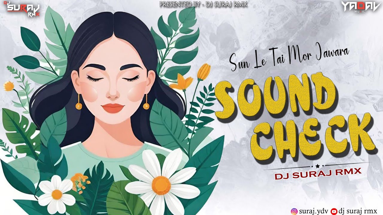 Sun Le Tai Mor Jawara - Sound Check - Dj Suraj Rmx