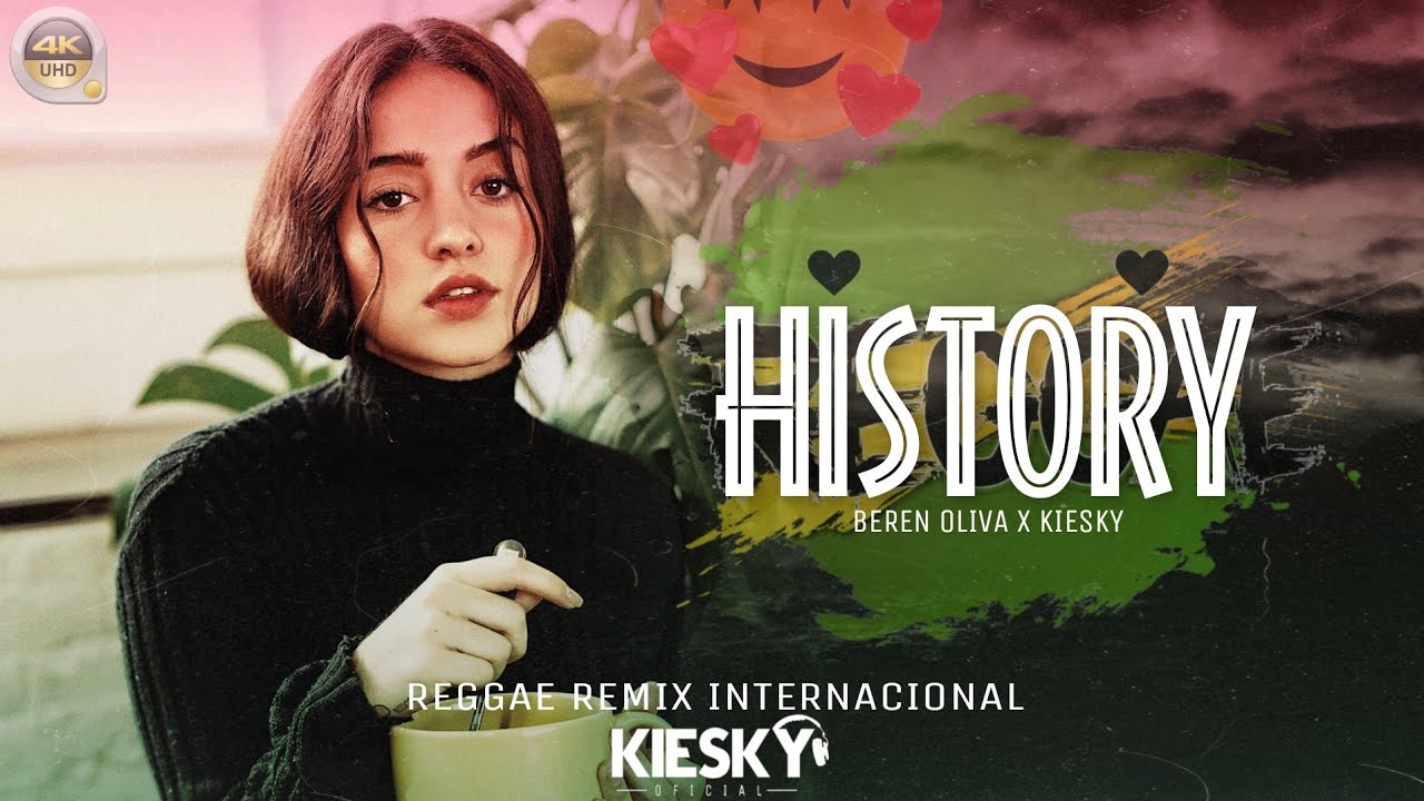 REGGAE REMIX 2023 - Beren Olivia - History | Produced by KIESKY | Romantic International Song