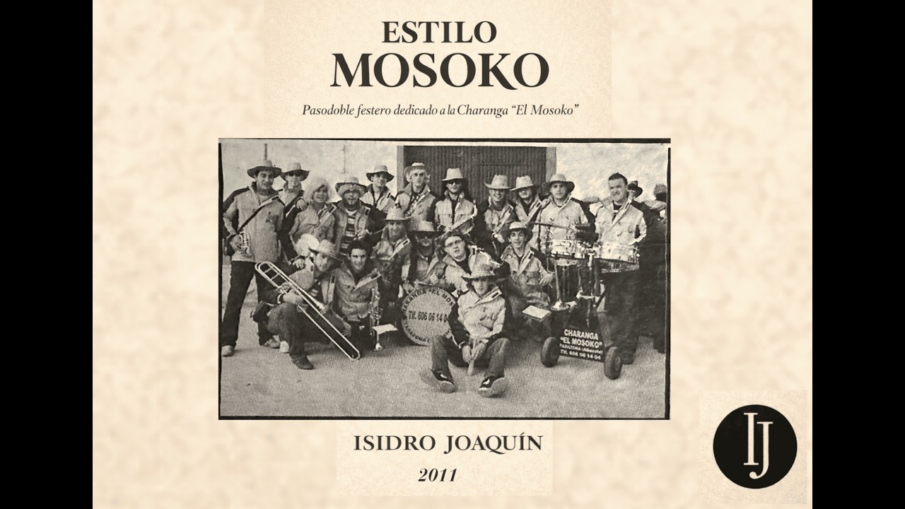 ISIDRO JOAQUÍN: ESTILO MOSOKO (Pasodoble festero)