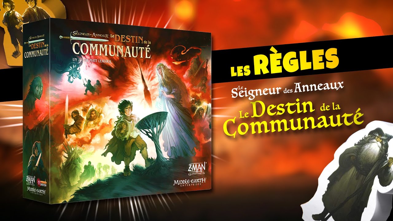 Le Seigneur des Anneaux, Le Destin de la Communauté - Les règles en 10 min