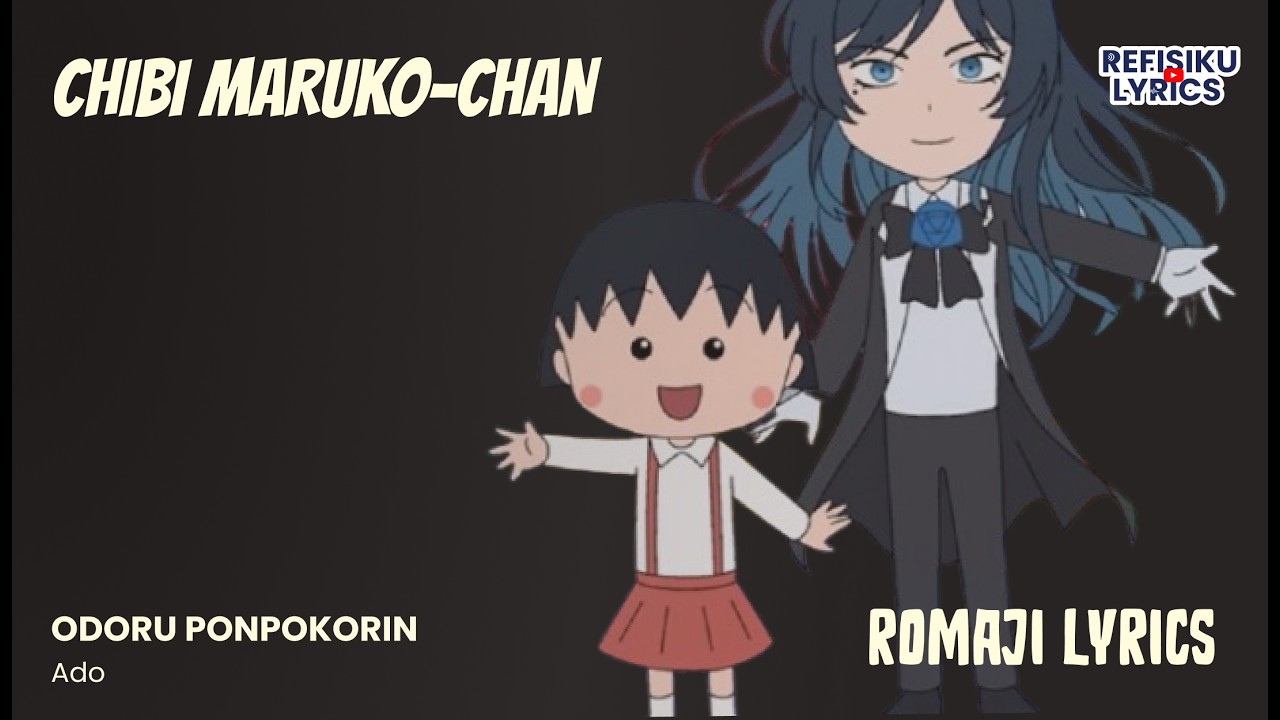 Lyrics Odoru Ponpokorin by Ado Opening Anime Chibi Maruko-Chan Romaji Lyrics