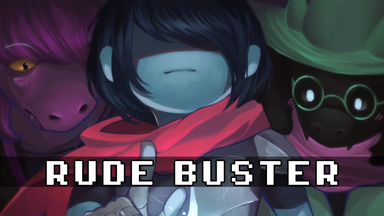 DELTARUNE - Rude Buster Remix 2