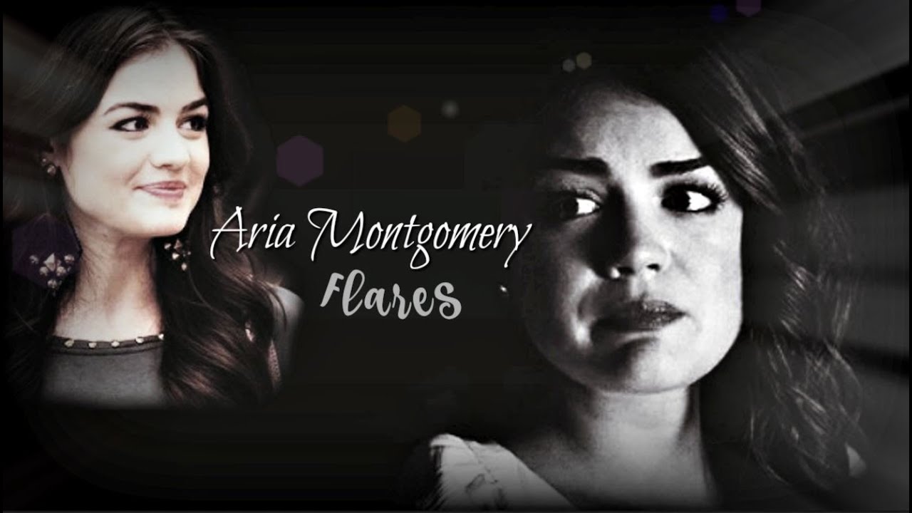 Aria Montgomery | Flares