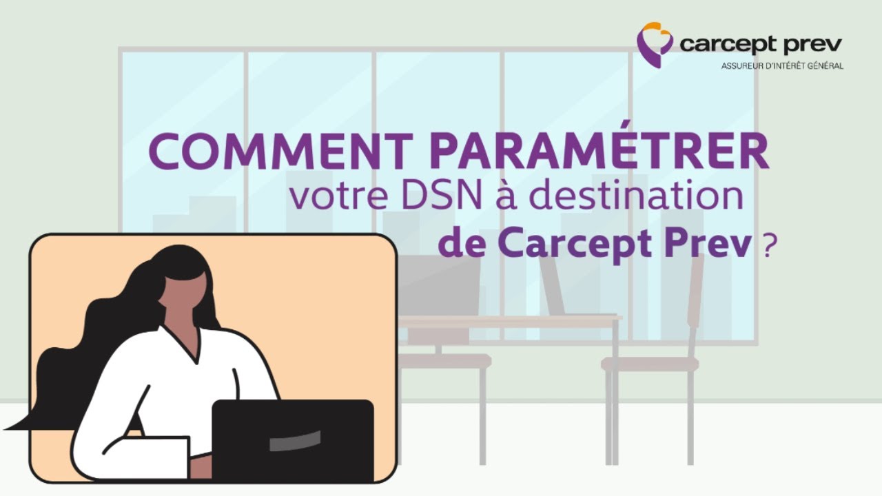 Compl&eacute;mentaire sant&eacute; et pr&eacute;voyance : Comment param&eacute;trer votre DSN &agrave; destination de Carcept Prev ?