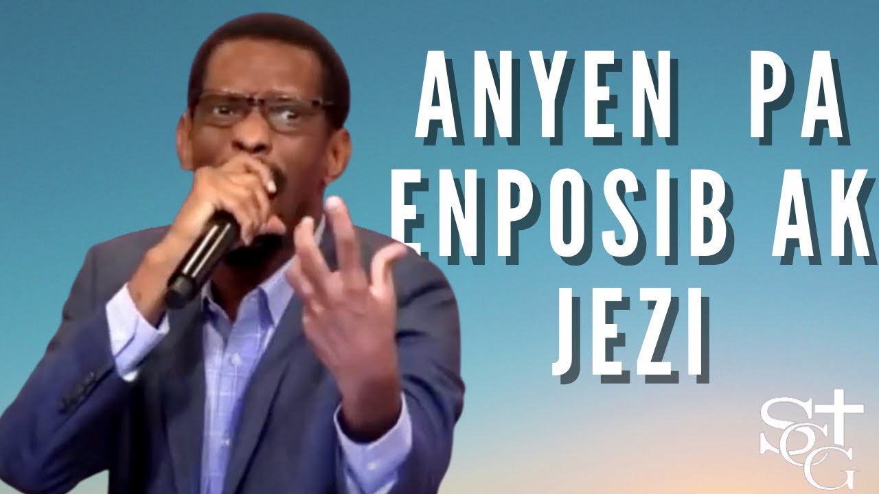 Anyen  pa enposib ak Jezi - Pastor Malory Laurent