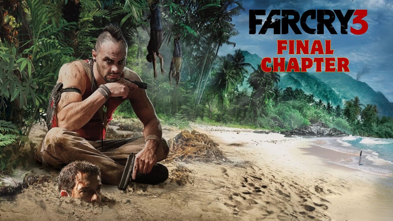 Far Cry 3 LIVE 🔥FINAL CHAPTER| First Time Gameplay | #gameonixx