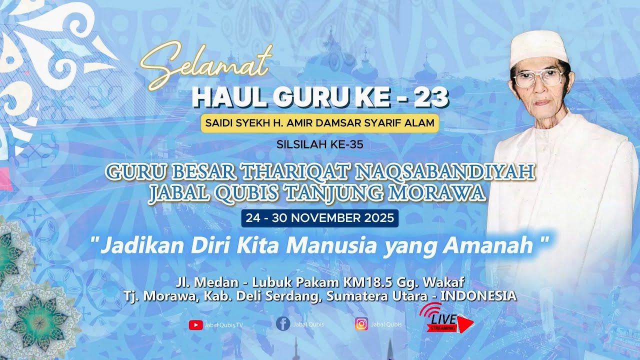 Haul Guru Saidi Syekh H Amir Damsar Syarif Alam KE-23 Tahun 2025 Thariqat Naqsyabandiyah JQ