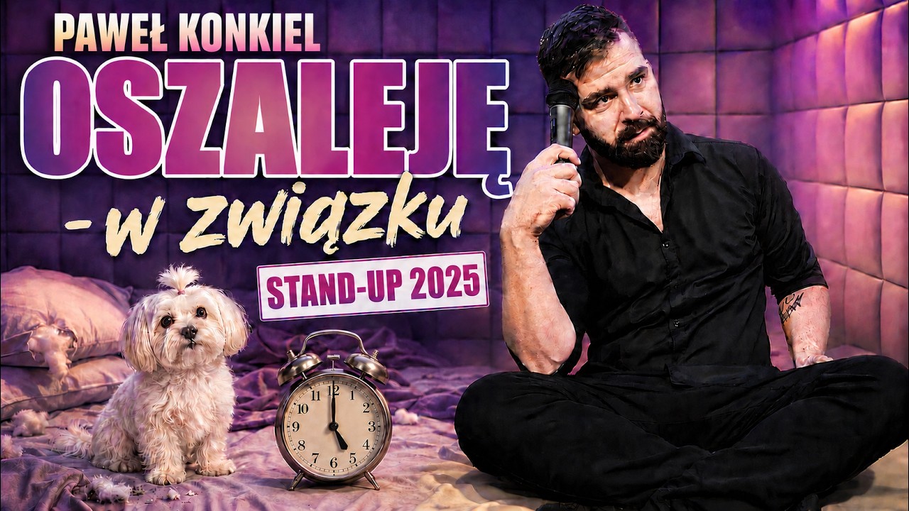 OSZALEJĘ - w związku | stand-up 2025 | Paweł Konkiel - duży fragment