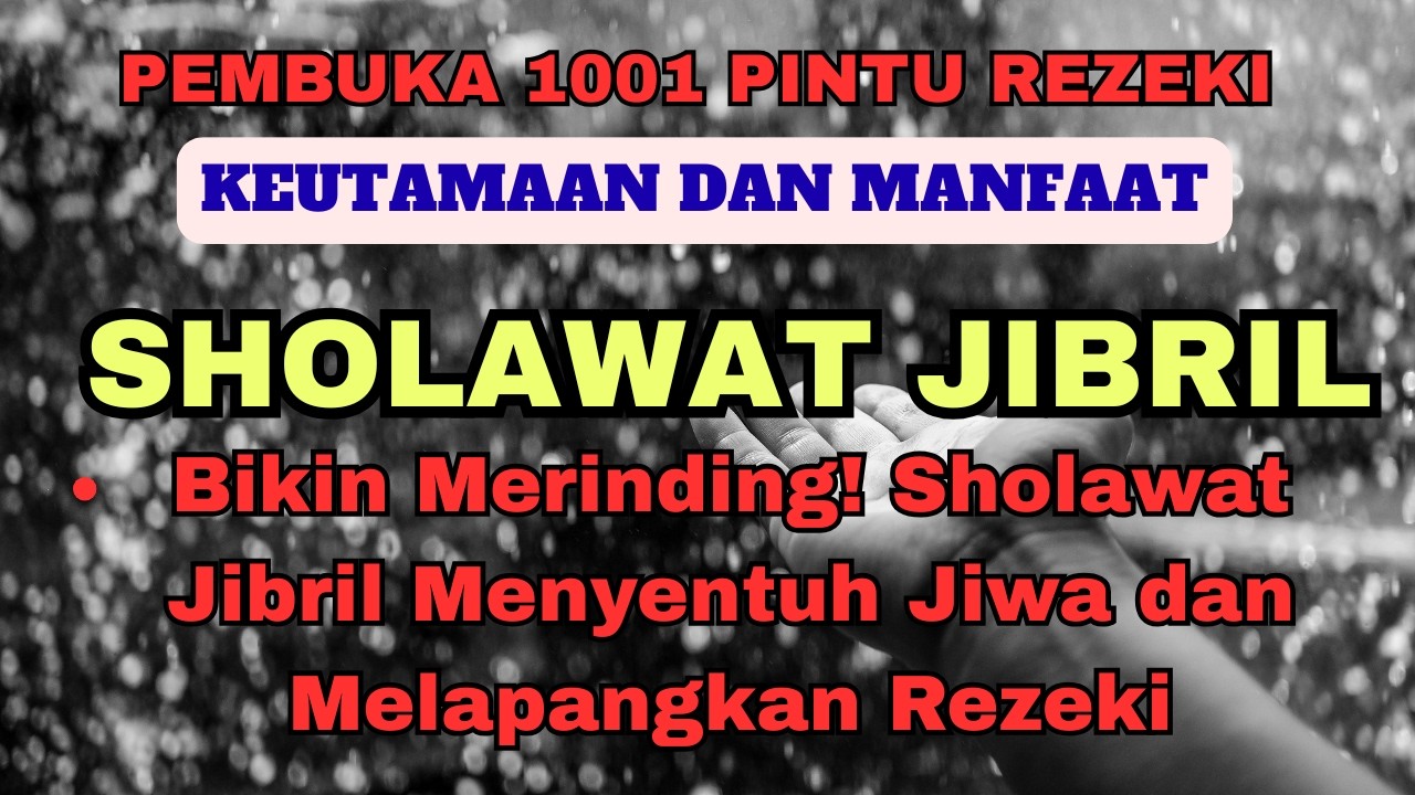Bikin Merinding! Sholawat Jibril Menyentuh Jiwa dan Melapangkan Rezeki