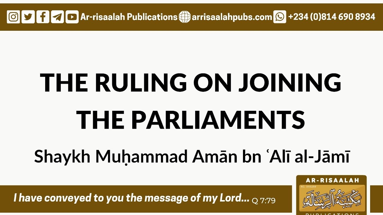 The Ruling On Joining The Parliaments | Shaykh Muḥammad Amān al-Jamī