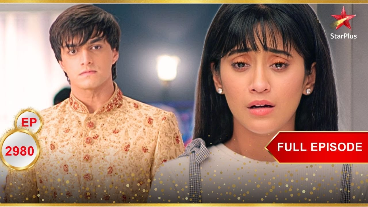 Reality Check For Kartik! | Full Ep. 2980 | Yeh Rishta Kya Kehlata Hai