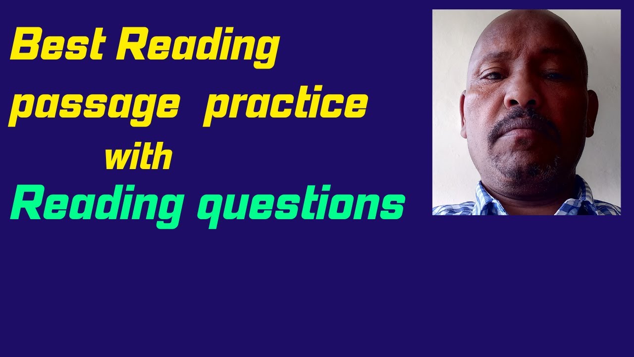 Best Reading passage practice  with  comprehension Questions