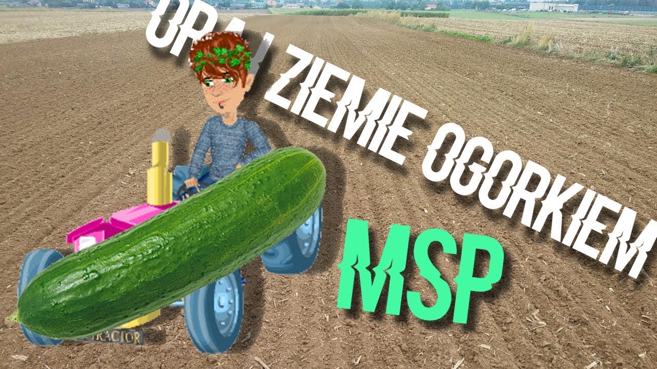 Oraj ziemię og&oacute;rkiem - MSP version