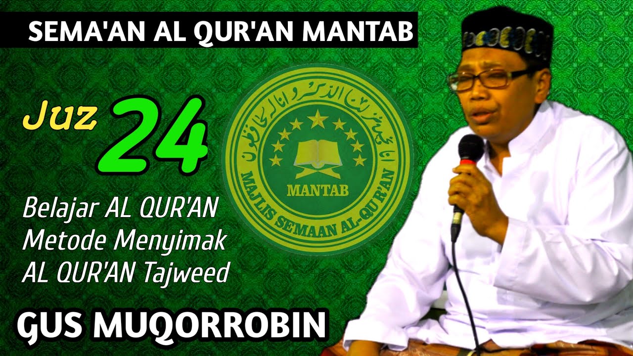 Gus Muqorrobin Juz 24 || Plus Qur'an Tajwid || How to Learn to Read Al Quran and Listen to Quran