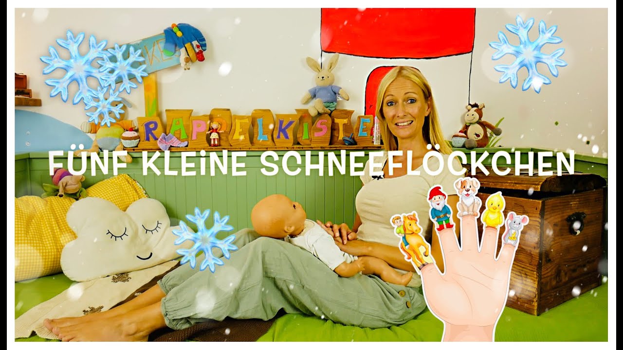 Fünf kleine Schneeflöckchen - 77 Fingerspiele für Babys und Kleinkinder
