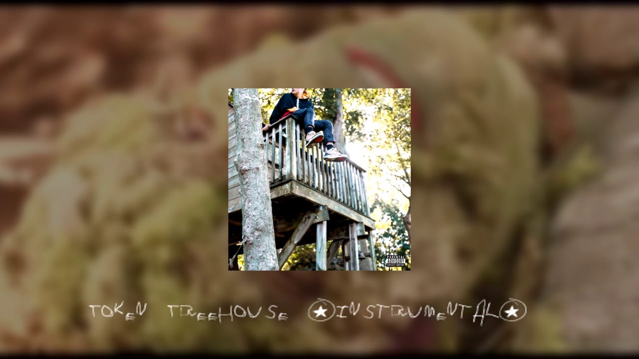 Token - Treehouse [INSTRUMENTAL] (ReProd. Napo)