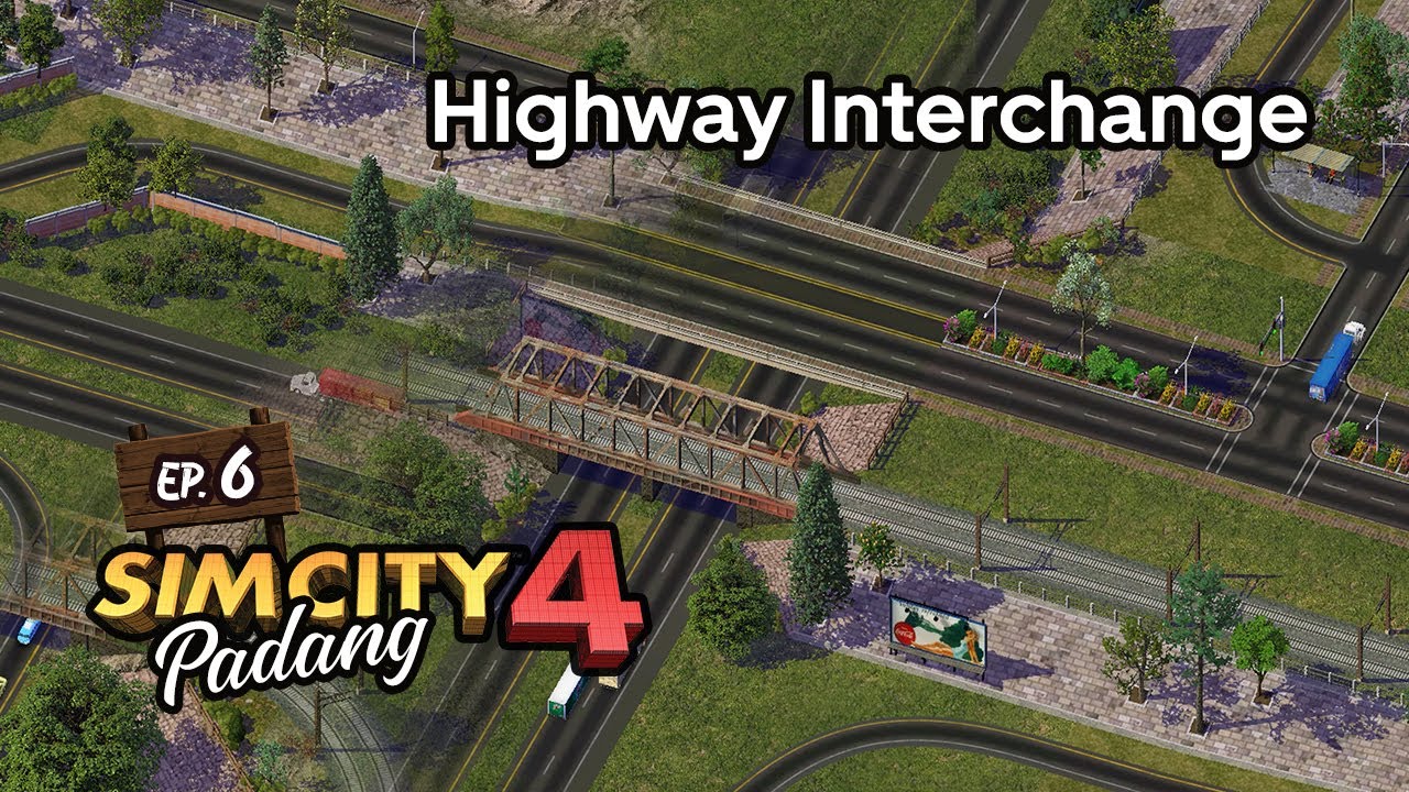 Chill & Relax Commentary Build: Highway Interchange | Let's Play SimCity 4 - Padang Pt. 6 #gameplay