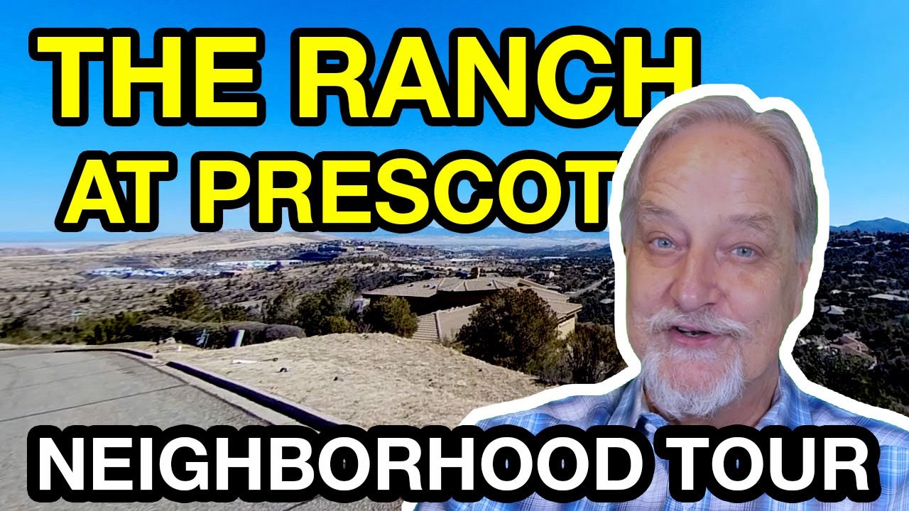 The Ranch In Prescott Neighborhood Driving Tour - Luxury Subdivision