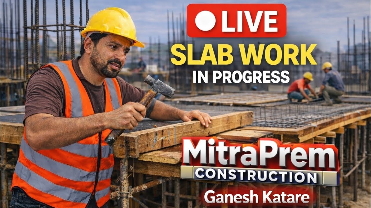 Mitraprem Construction is live slab work process