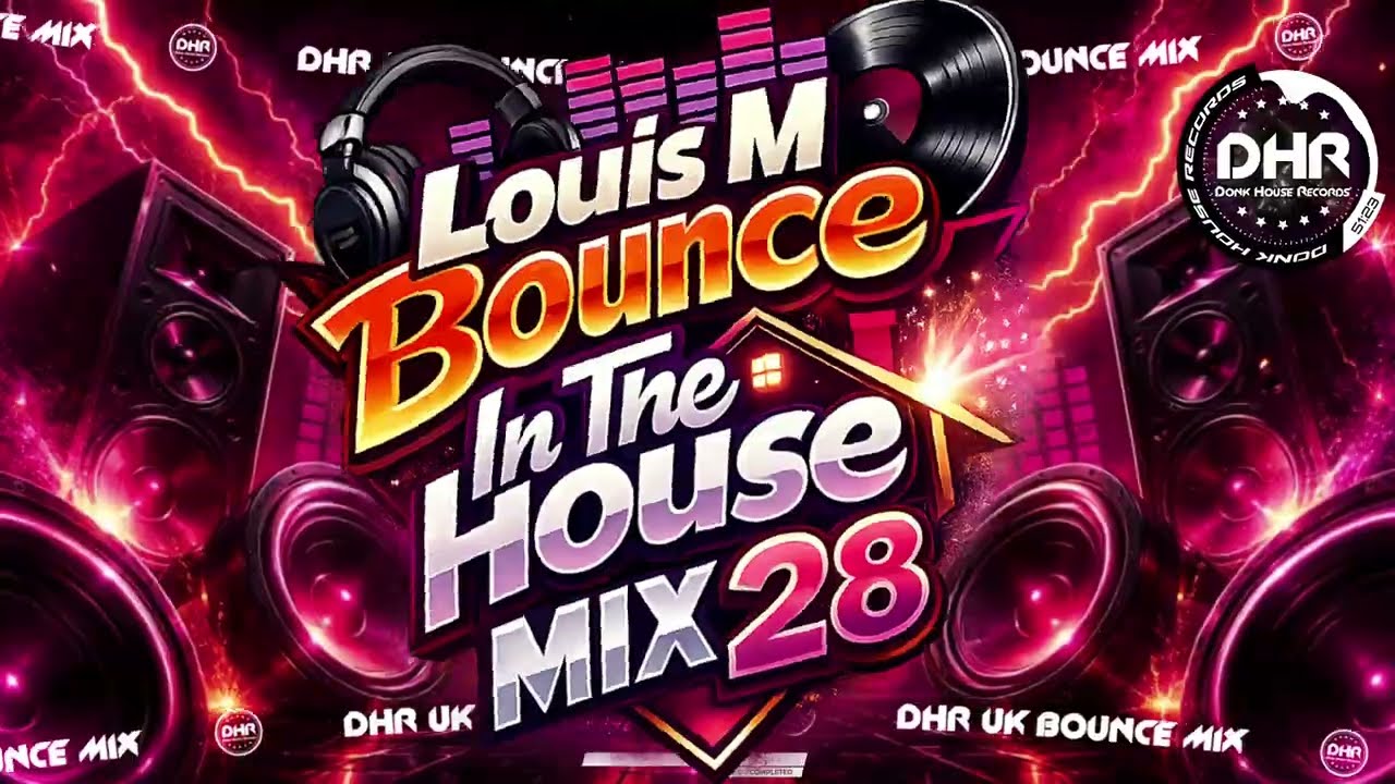 LOUIS M - BOUNCE IN THE HOUSE MIX 28 - 🔥 DHR Bounce DJ Mix 2026 🔥 @louismonaghan06 
