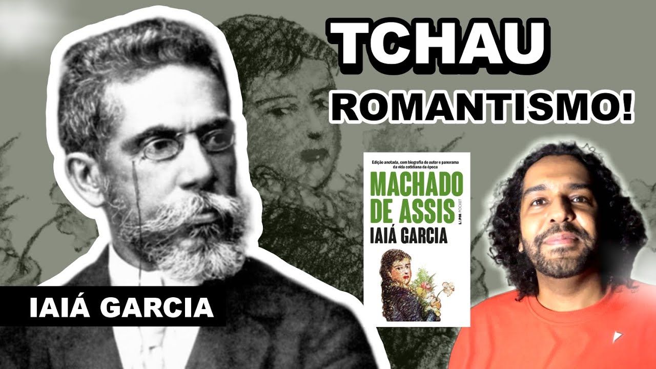 IAIÁ GARCIA - Machado de Assis | Comentários