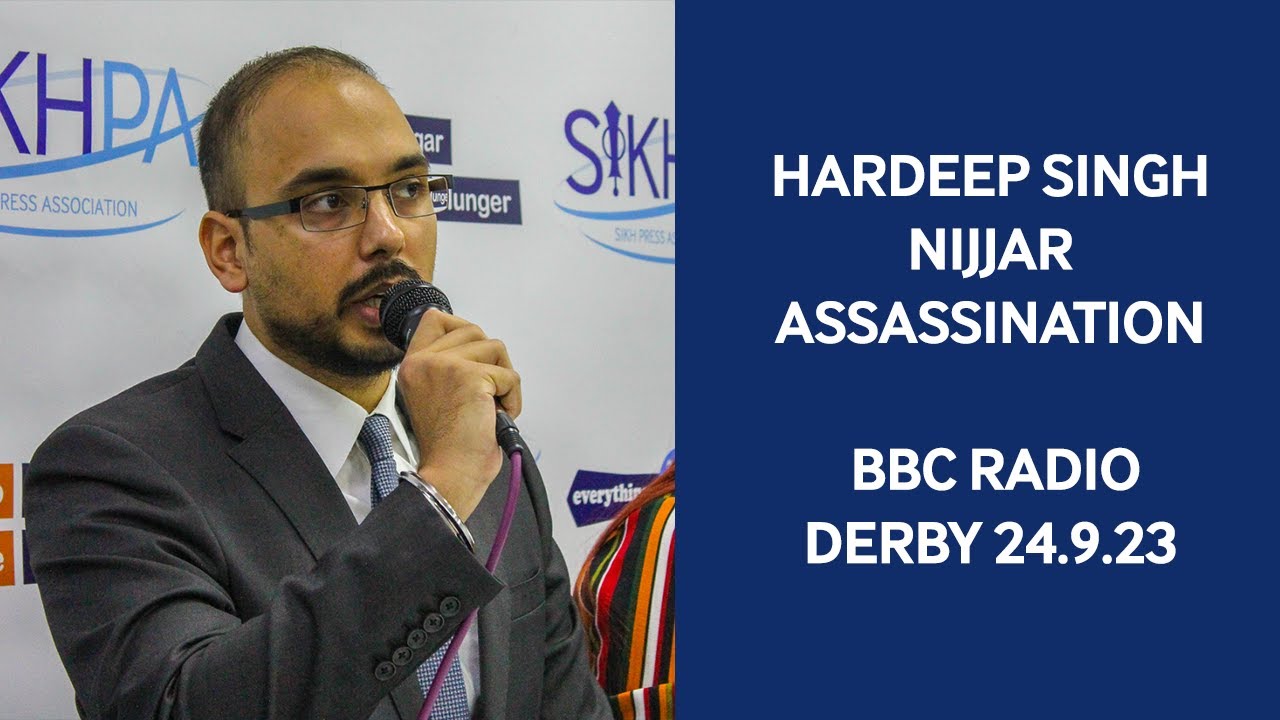 Hardeep Singh Nijjar assassination - BBC Radio Derby 24.9.23