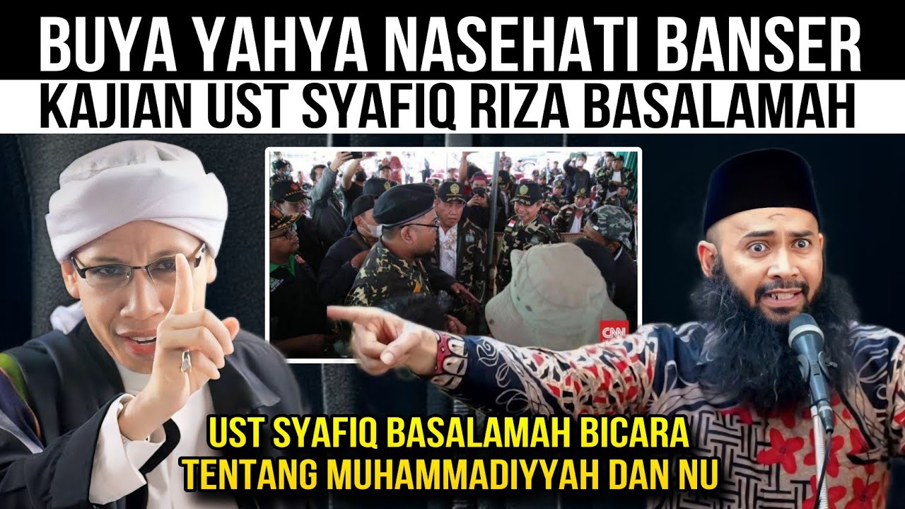 BUYA YAHYA Nasehati Banser !! Apakah Ada Provokasi Di Pengajian Ust SYAFIQ RIZA BASALAMAH