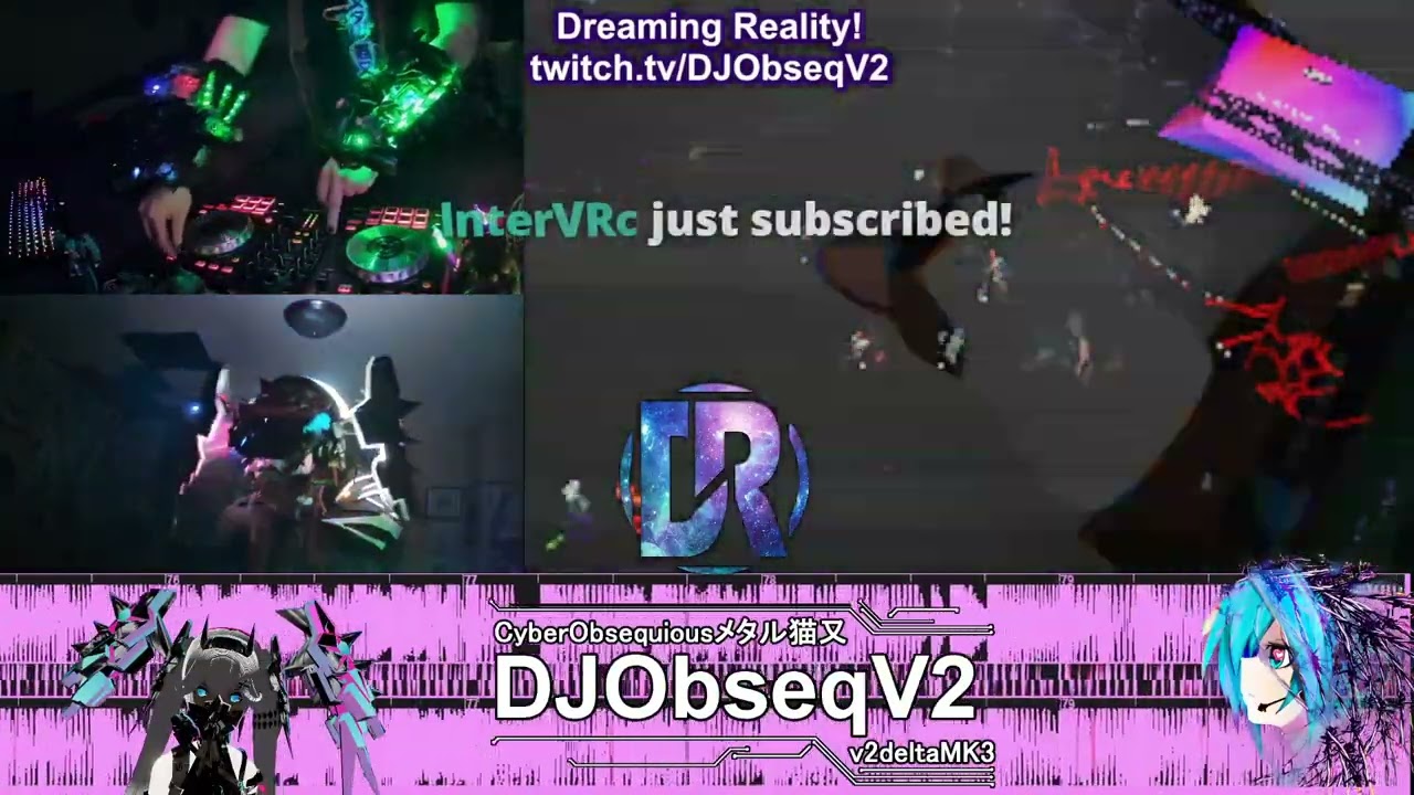 Dreaming Reality event! [VR DJ: Muted audio until 12 minutes]