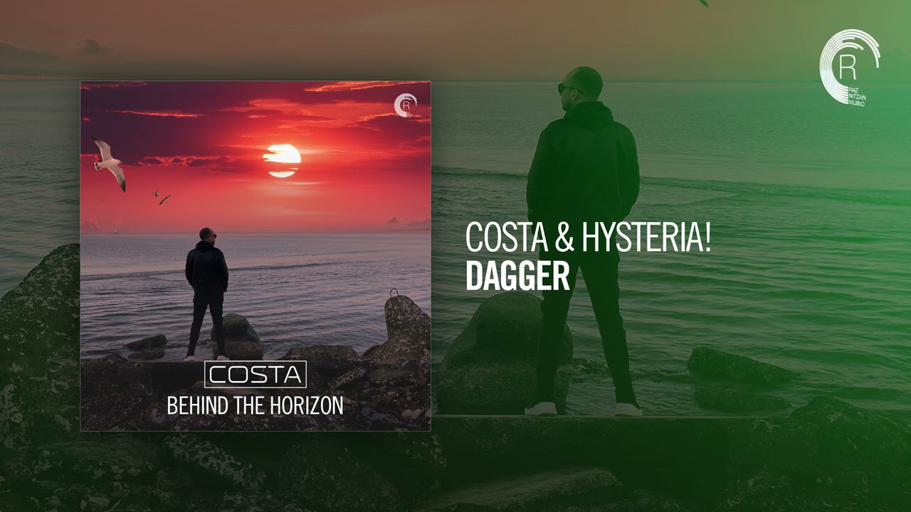 Costa & Hysteria! - Dagger (Taken from BEHIND THE HORIZON)