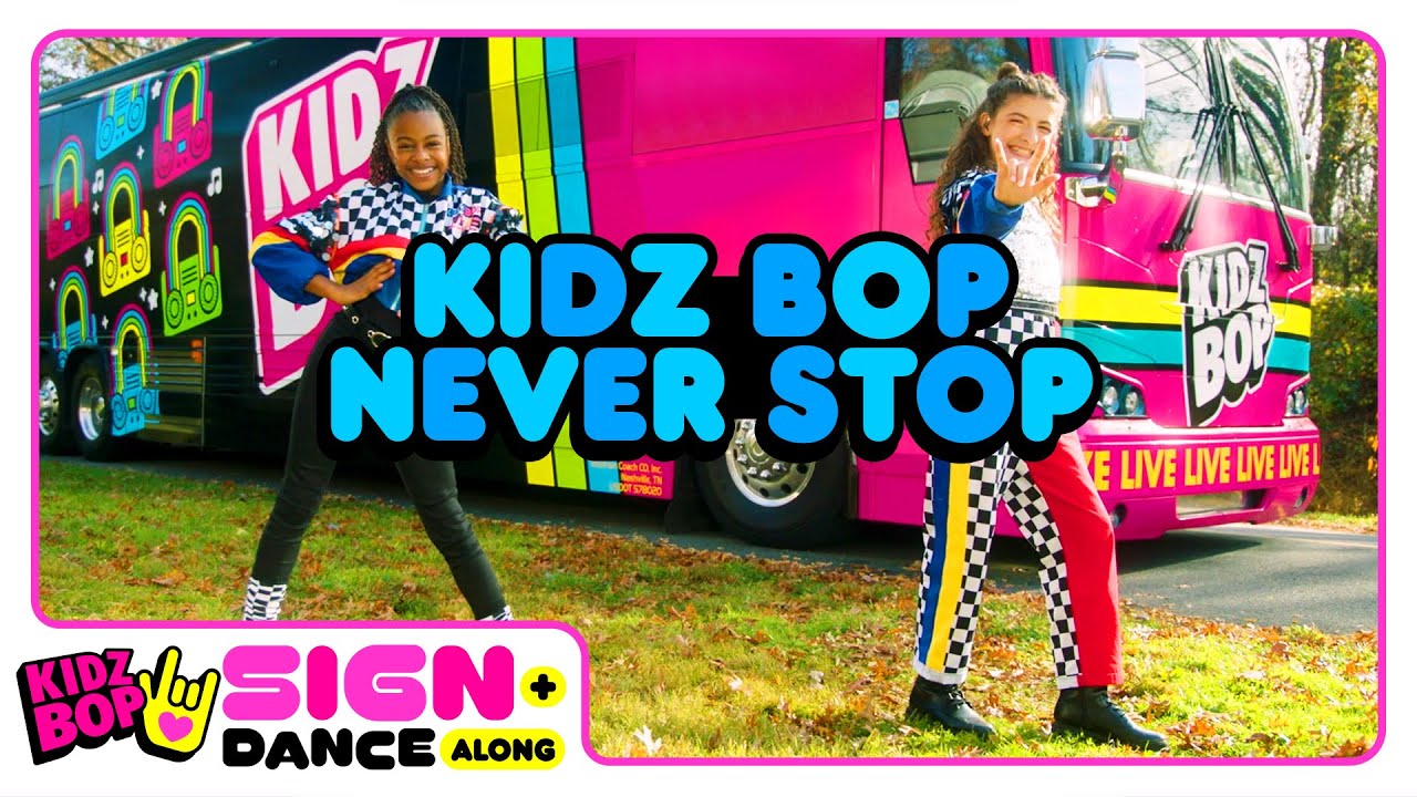 KIDZ BOP Kids – KIDZ BOP Never Stop (Sign + Dance Along - ASL Version)