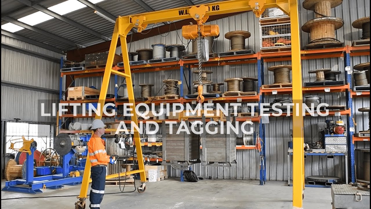 Test and Tagging Lifting Equipment