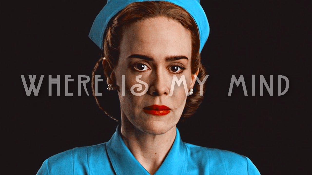 mildred ratched [+ahs] || where is my mind
