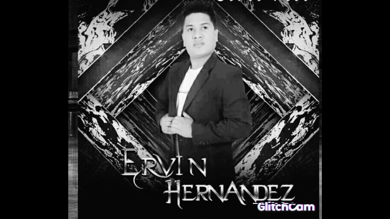Nunca me dejes_Ervin Hernandez