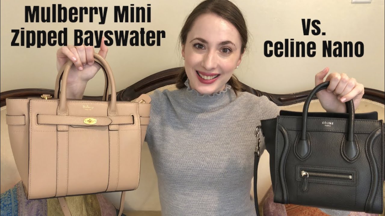 Mulberry Mini Zipped Bayswater Vs. Celine Nano