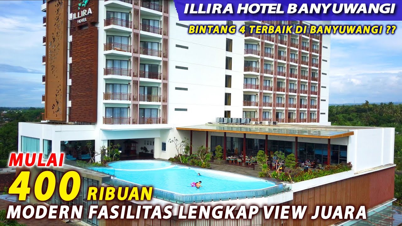 ILLIRA HOTEL BANYUWANGI REKOMENDASI BANGET TERBARU