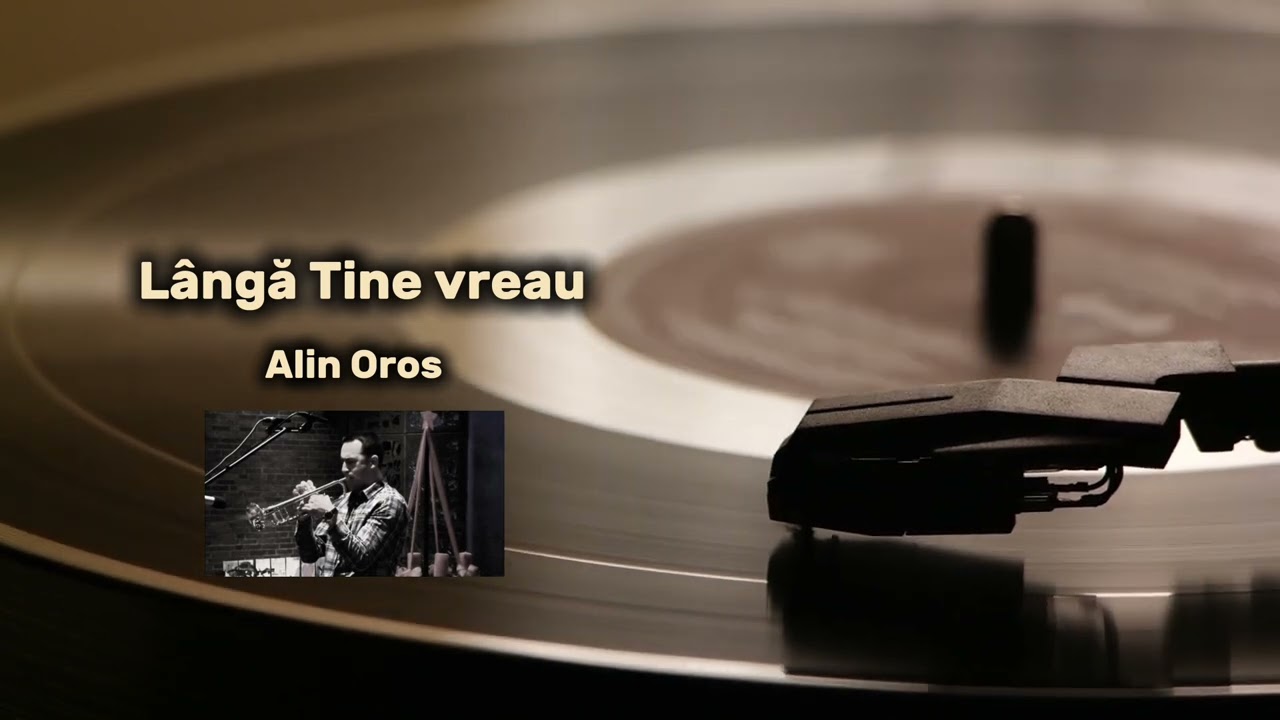 Alin Oros - Lângă Tine vreau - solo trompetă / Oficial