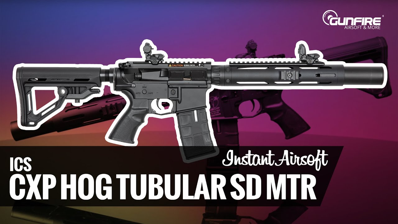ICS CXP HOG Tubular SD MTR - Instant Airsoft