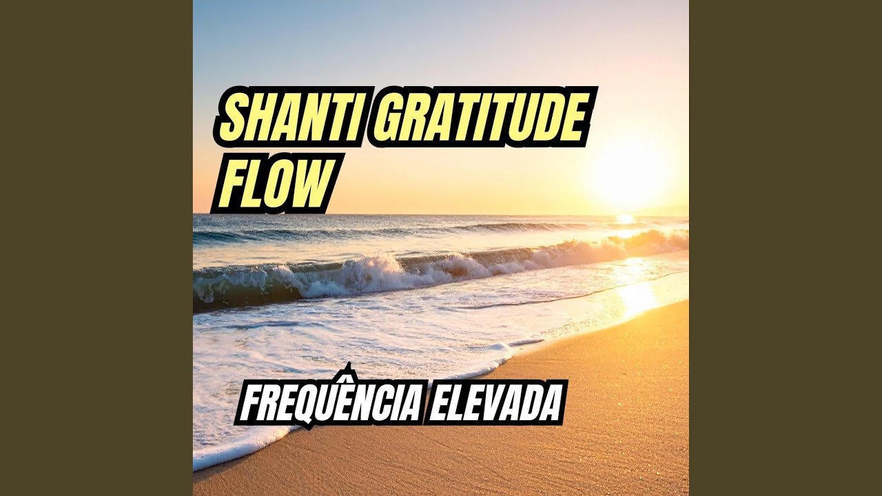 Shanti Gratitude Flow