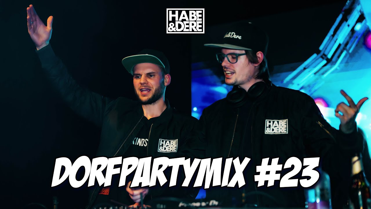 Habe&Dere Dorfpartymix #23