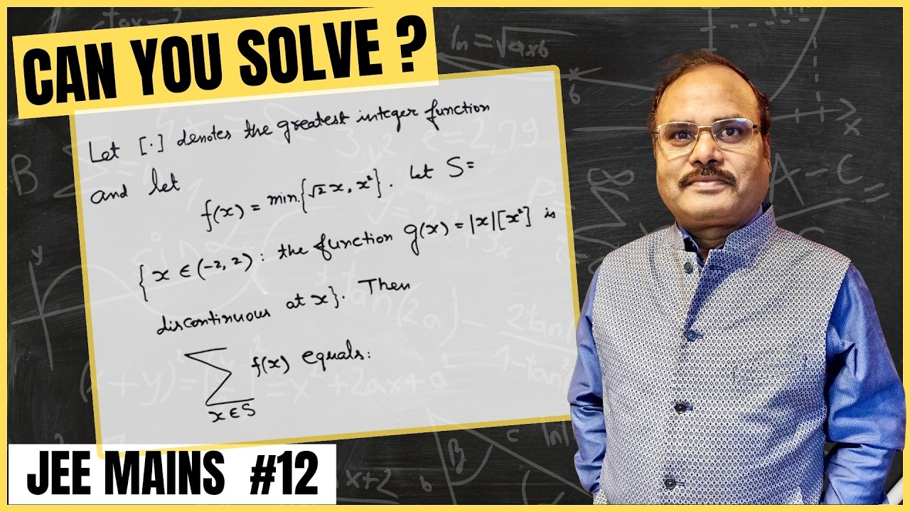 JEE Mains 2026 Must Do Problems With Concept Explanations #12 | Functions | SK Goyal