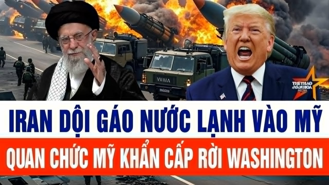 Tin thế giới: Iran dội gáo nước lạnh vào Mỹ; quan chức Mỹ khẩn cấp rời Washington