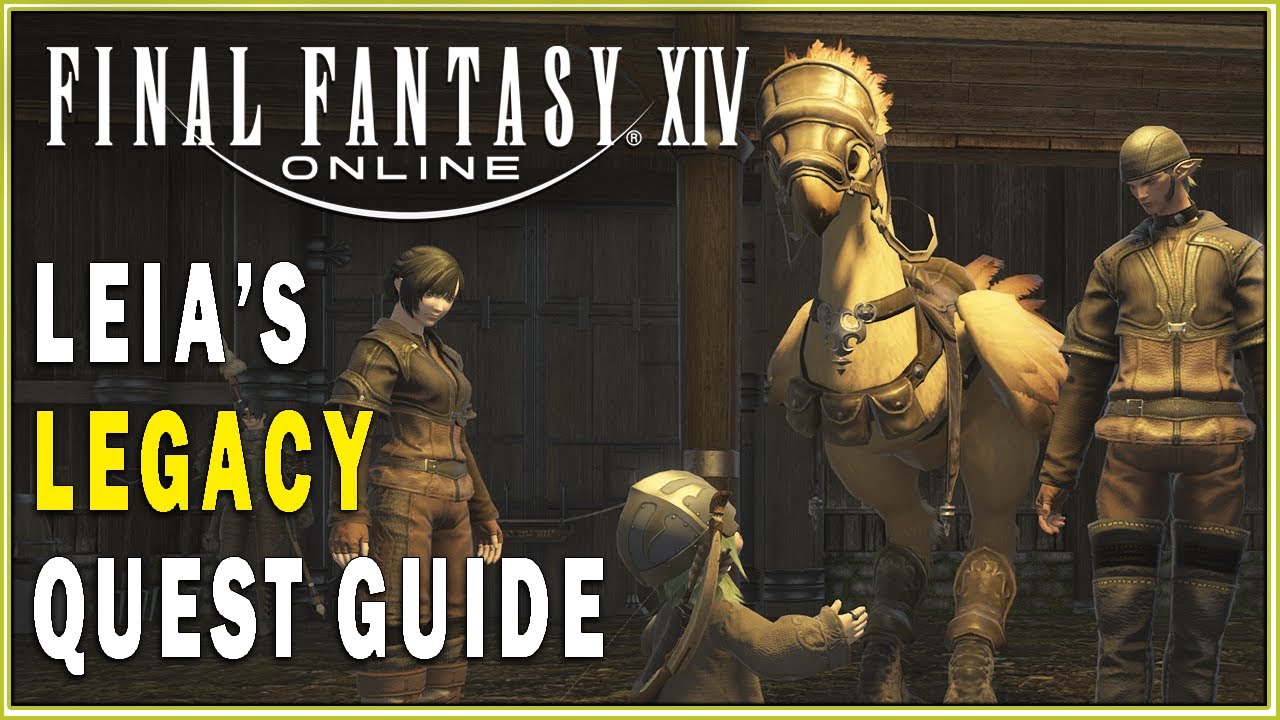 FINAL FANTASY XIV - Leia's Legacy Quest Guide | FFXIV Main Scenario Quests Walkthrough